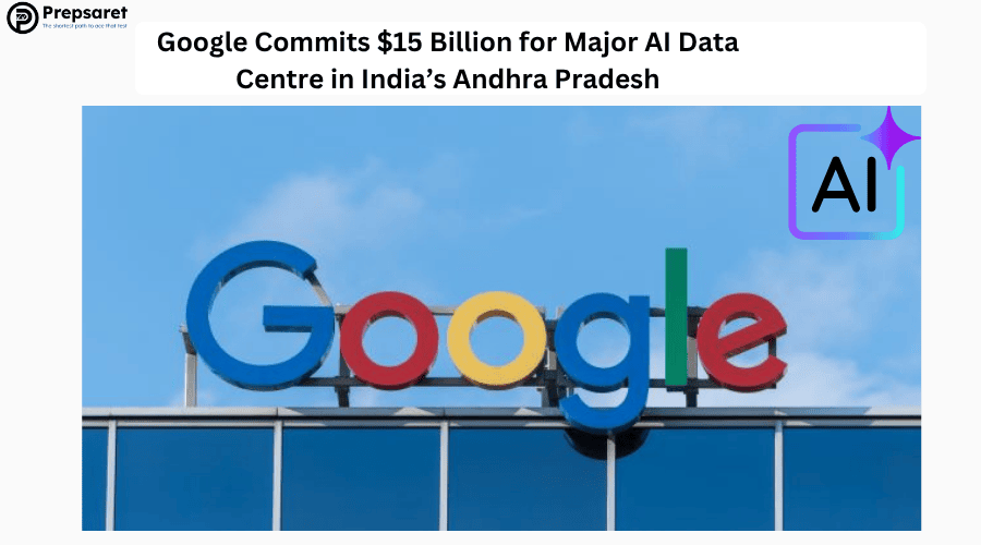 Google Commits $15 Billion for Major AI Data Centre in India’s Andhra Pradesh