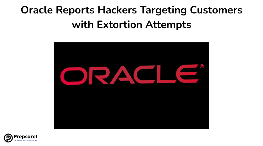 Oracle Reports Hackers Targeting Customers with Extortion Attempts