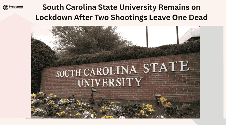 South Carolina State University Remains on Lockdown After Two Shootings Leave One Dead