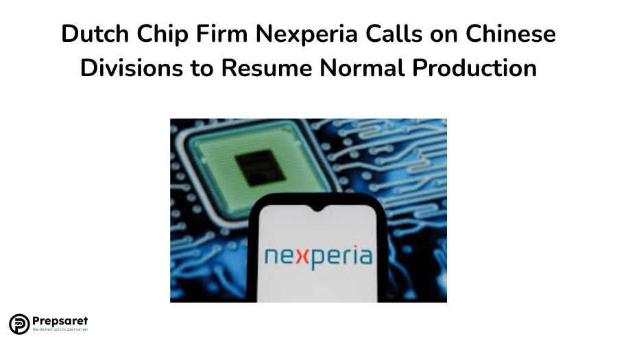 Dutch Chip Firm Nexperia Calls on Chinese Divisions to Resume Normal Production