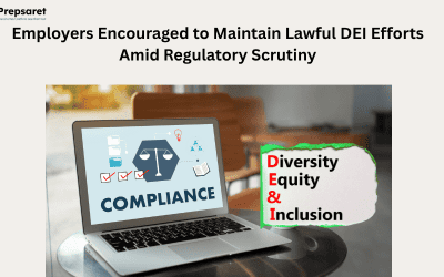 Employers Encouraged to Maintain Lawful DEI Efforts Amid Regulatory Scrutiny