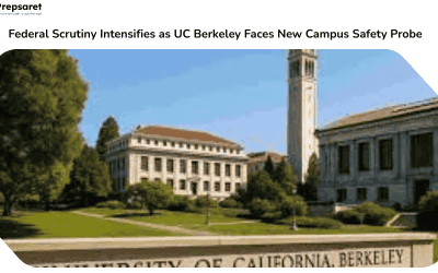 Federal Scrutiny Intensifies as UC Berkeley Faces New Campus Safety Probe