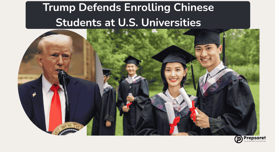 Trump Defends Enrolling Chinese Students at U.S. Universities