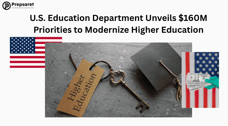 U.S. Education Department Unveils $160M Priorities to Modernize Higher Education
