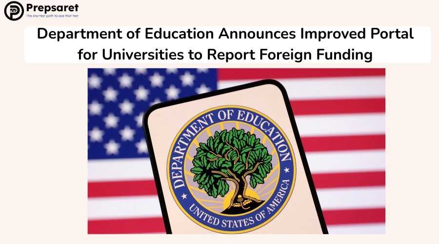 Department of Education Announces Improved Portal for Universities to Report Foreign Funding