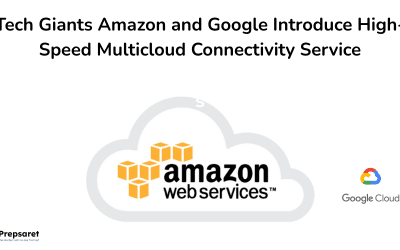 Tech Giants Amazon and Google Introduce High-Speed Multicloud Connectivity Service