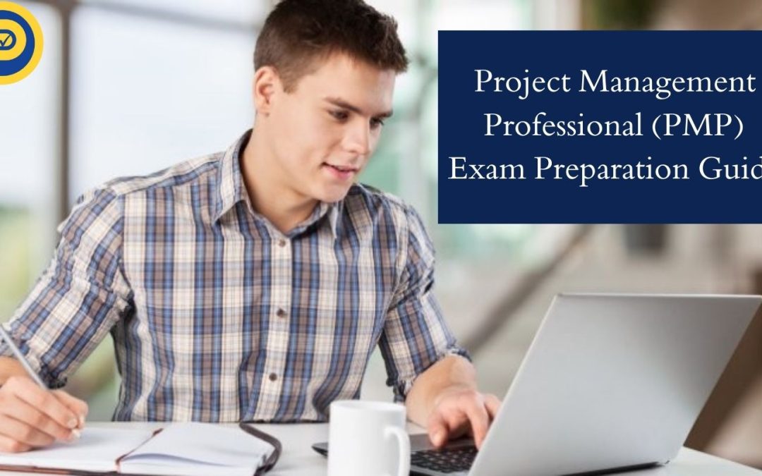 Project Management Professional (PMP) Exam Preparation Guide