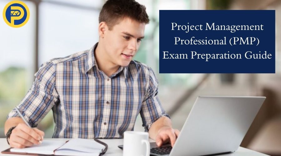 Project Management Professional (PMP) Exam Preparation Guide