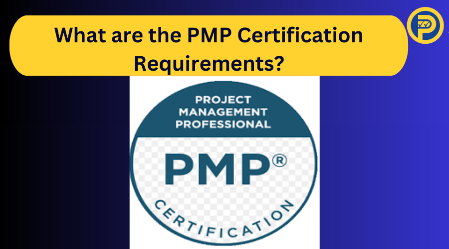PMP Certification requirements