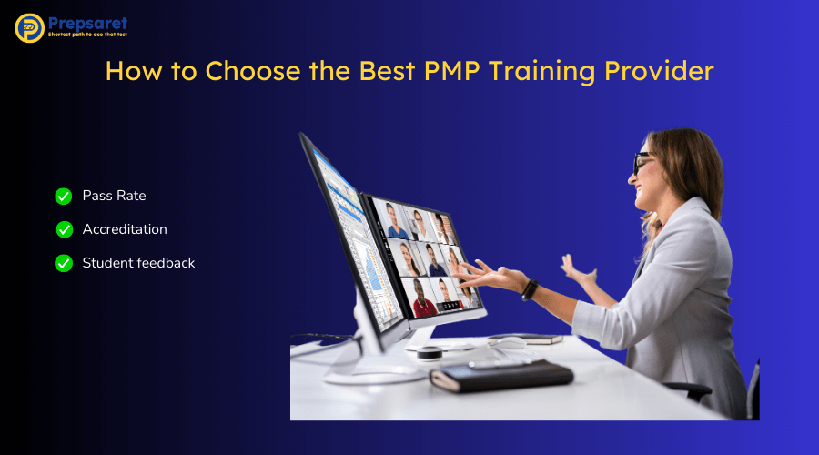 Overview of what to look for and How to Choose the Best PMP Training Provider