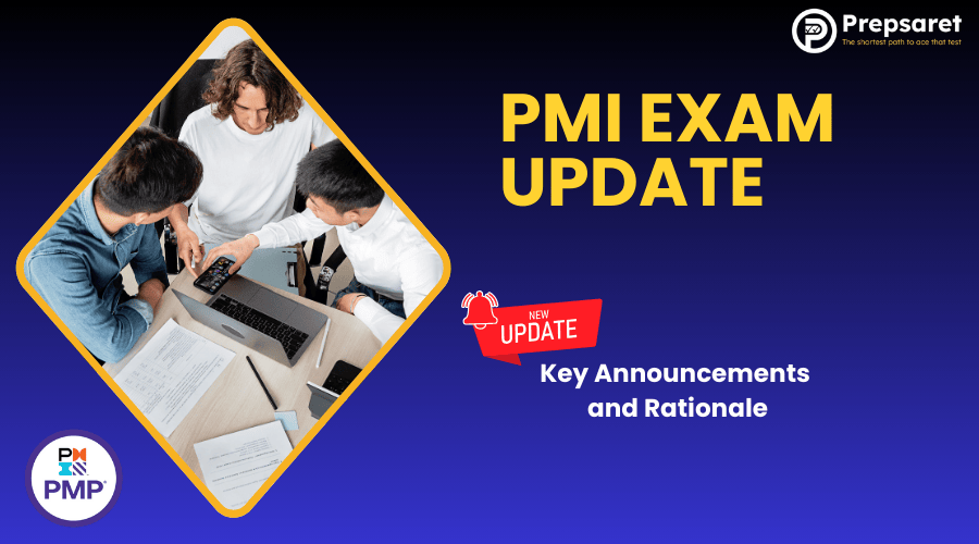 PMI Exam Update: Key Announcements and Rationale