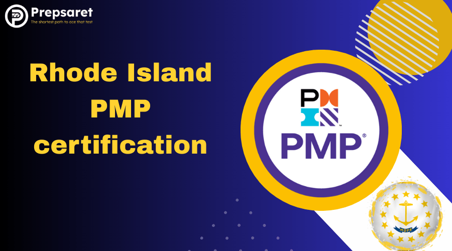 PMP Certification in Rhode Island | Training, Cost, Requirements