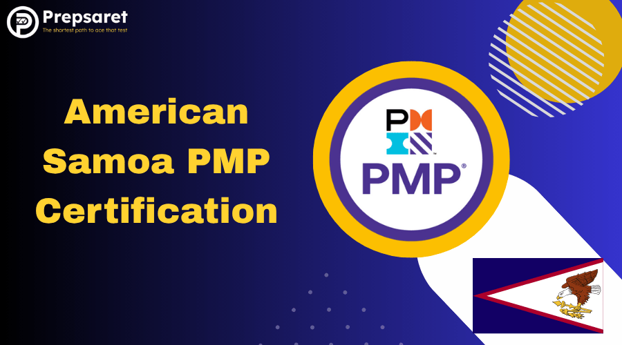 American Samoa PMP Certification: Courses, Cost & Requirements