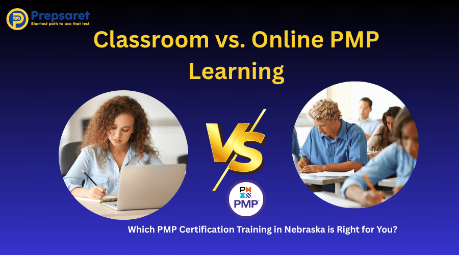 Classroom vs. online PMP training in Nebraska: compare formats to choose the best fit for you.