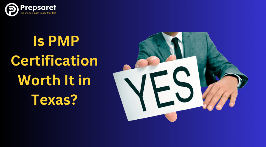 Is PMP Certification Worth It in Texas?