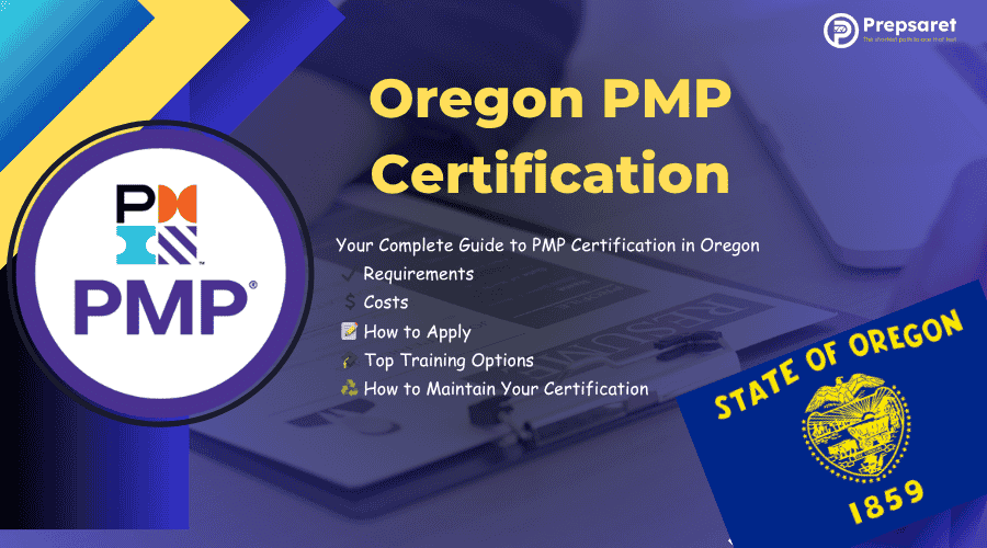 Oregon PMP Certification: Requirements, Training & Exam Guide