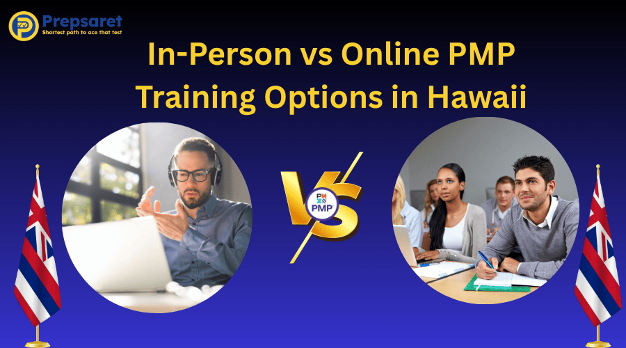 Types of PMP Training Options in Hawaii: In-Person vs Online