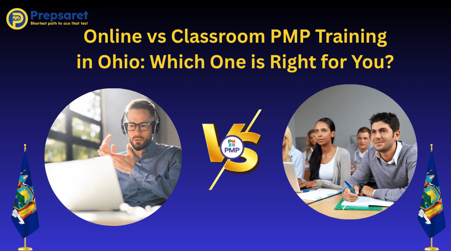 Online vs Classroom PMP Training in Ohio: Choose between flexible virtual learning or interactive in-person classes to achieve your Project Management Professional certification.
