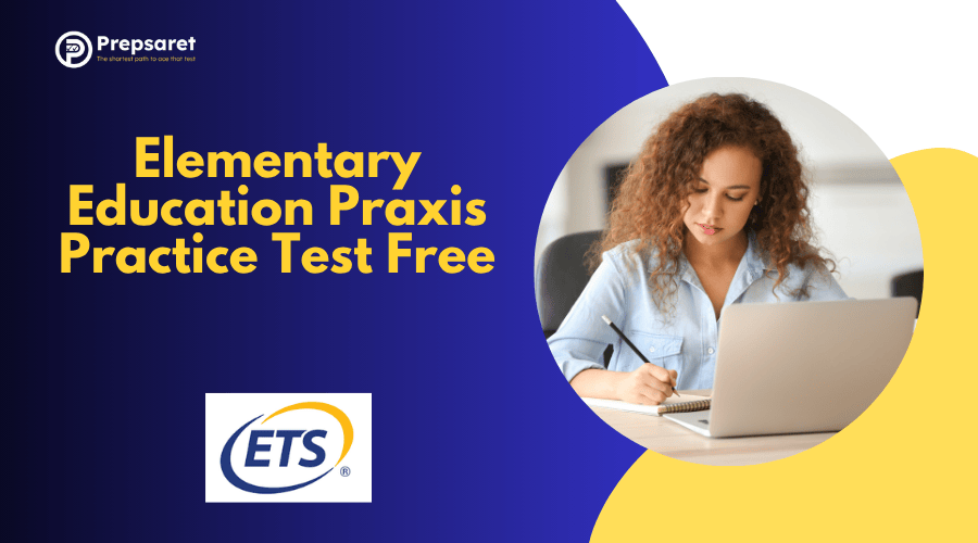 Elementary Education Praxis Practice Test Free