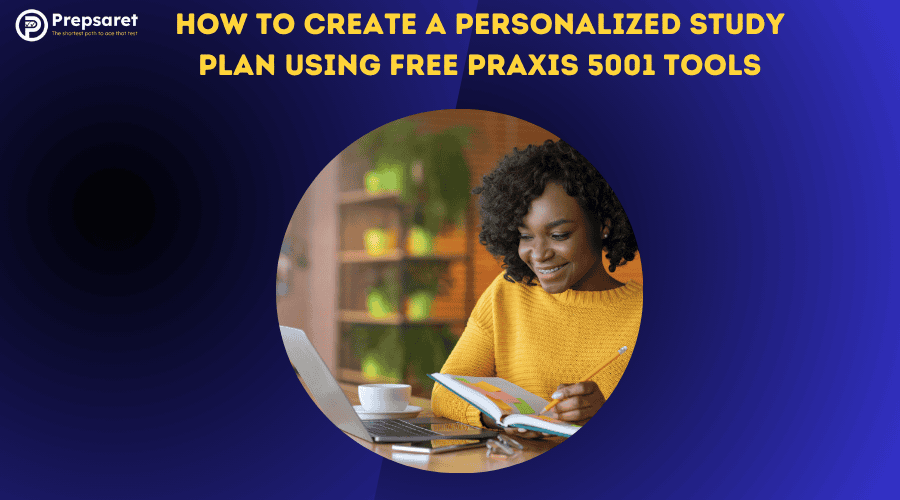 A person creatin a Praxis 5001 study plan