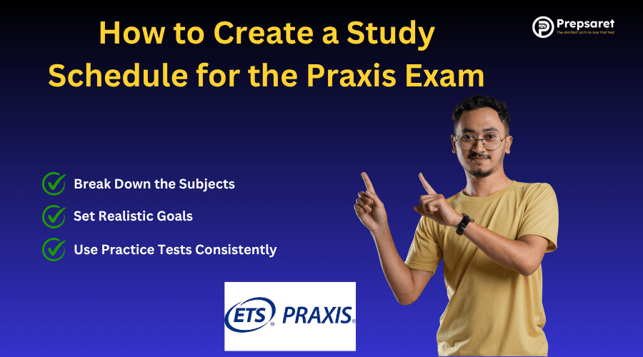 A Praxis candidate and a summary of How to Create a Study Schedule for the Praxis Exam
