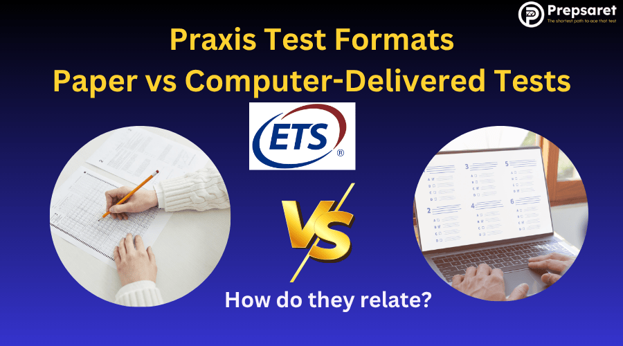Praxis Test Formats Paper vs Computer-Delivered Tests