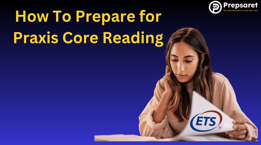 A student studying for the Praxis Core Reading exam.