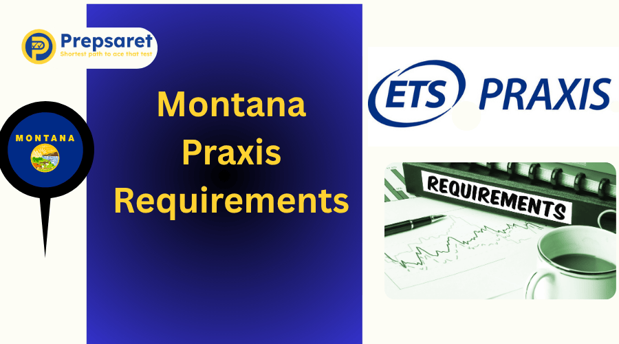Montana Praxis Requirements
