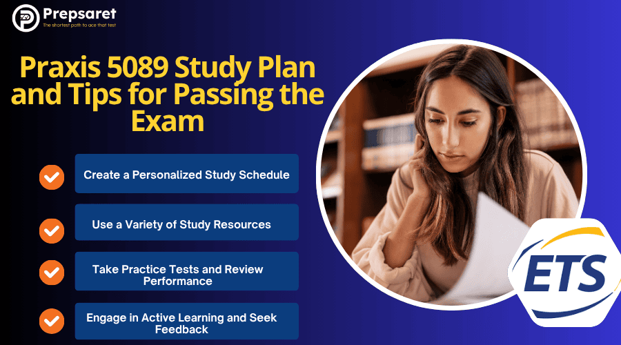 A student preparing for the Praxis 5089 exam using a study plan and tips for passing the test.