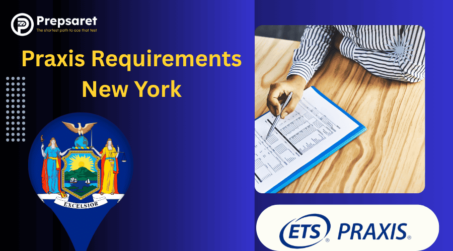 A person reviewing the Praxis test requirements specific to New York.