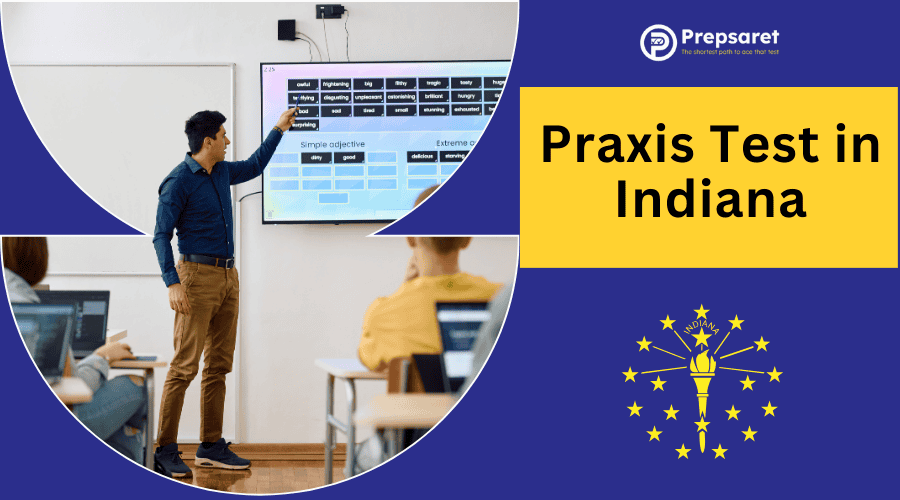 Praxis Test Indiana: Requirements, Dates & Passing Scores