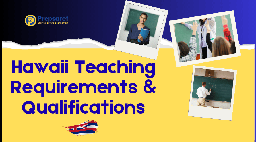 Overview of the Hawaii Teaching Requirements & Qualifications