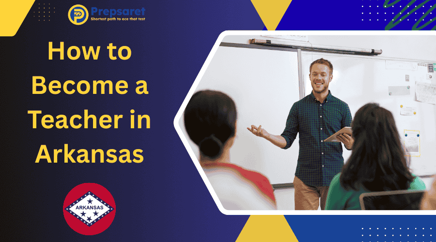 How to Become a Teacher in Arkansas