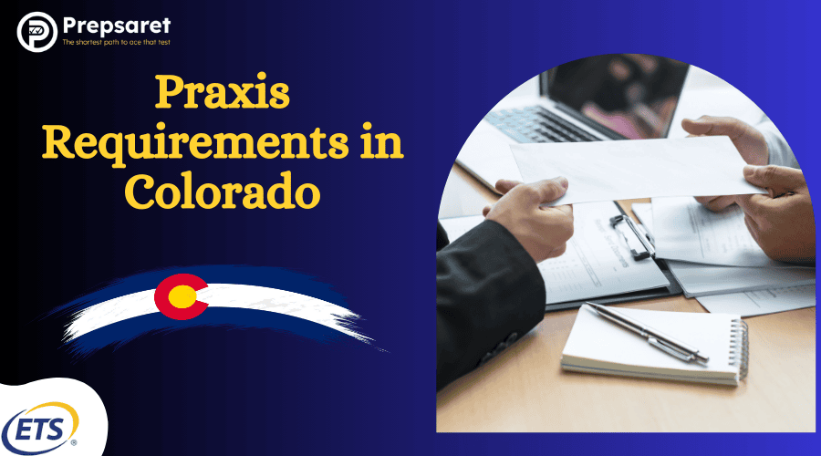 Praxis Requirements in Colorado