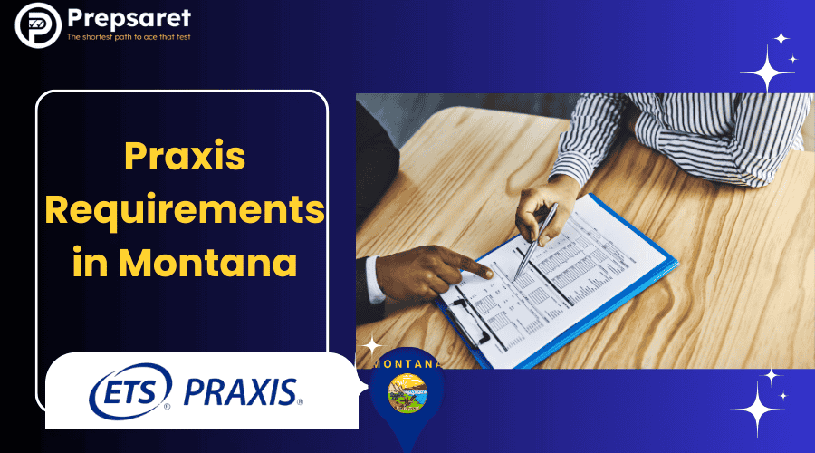 Praxis Requirements in Montana