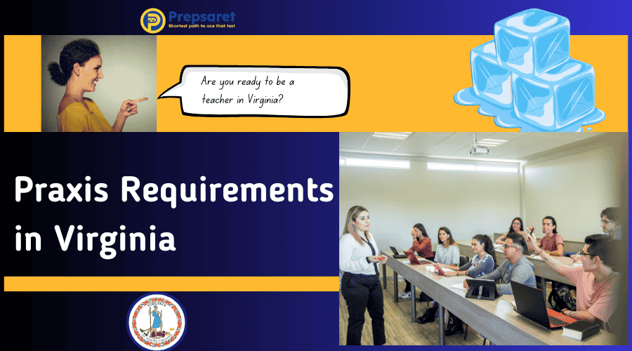 Praxis Requirements in Virginia (2025) | Test & Certification