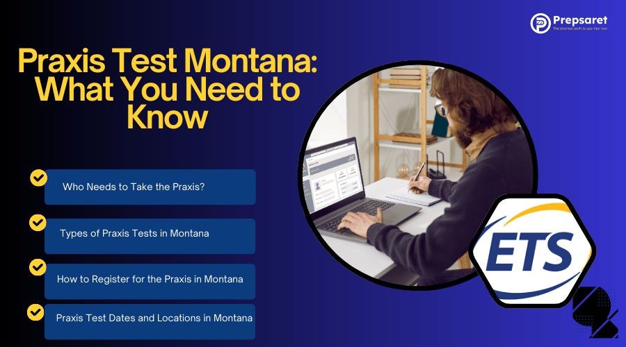 List of Key Items to Know About the Praxis Test in Montana