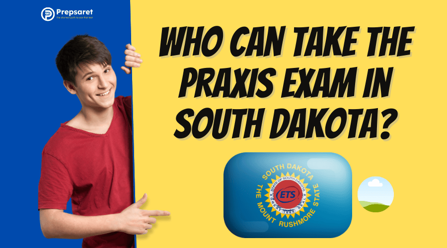 Eligible candidates for the Praxis Exam in South Dakota include aspiring educators, education majors, and teacher licensure applicants.