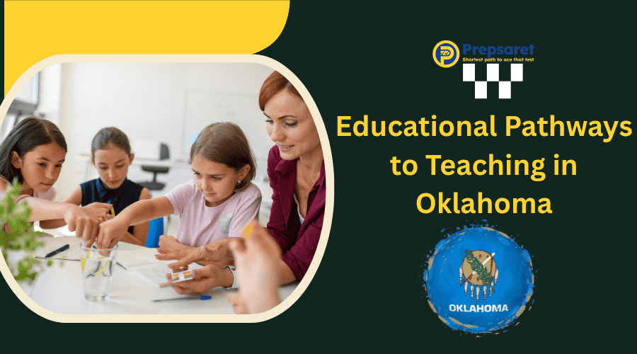 Educational Pathways to Teaching in Oklahoma