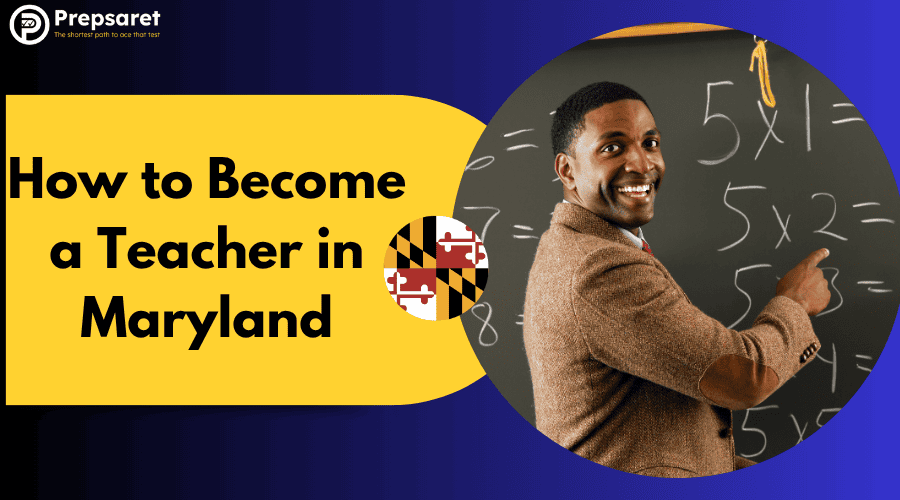 How to Become a Teacher in Maryland