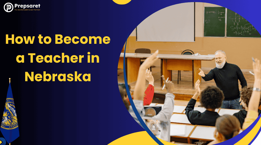 How to Become a Teacher in Nebraska