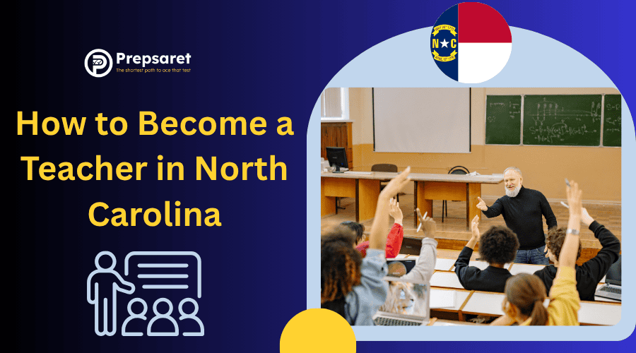 How to Become a Teacher in North Carolina