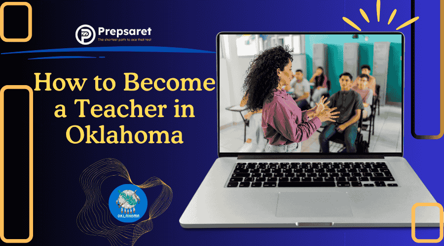 How to Become a Teacher in Oklahoma