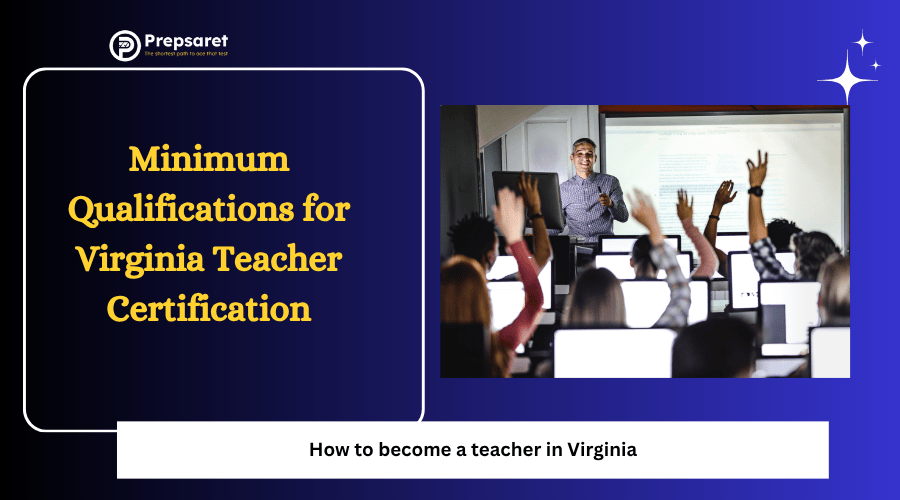 Teacher engaging students in Virginia classroom, highlighting minimum qualifications required for teacher certification.