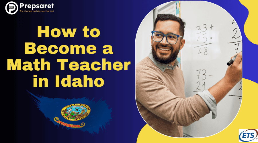 How to Become a Math Teacher in Idaho