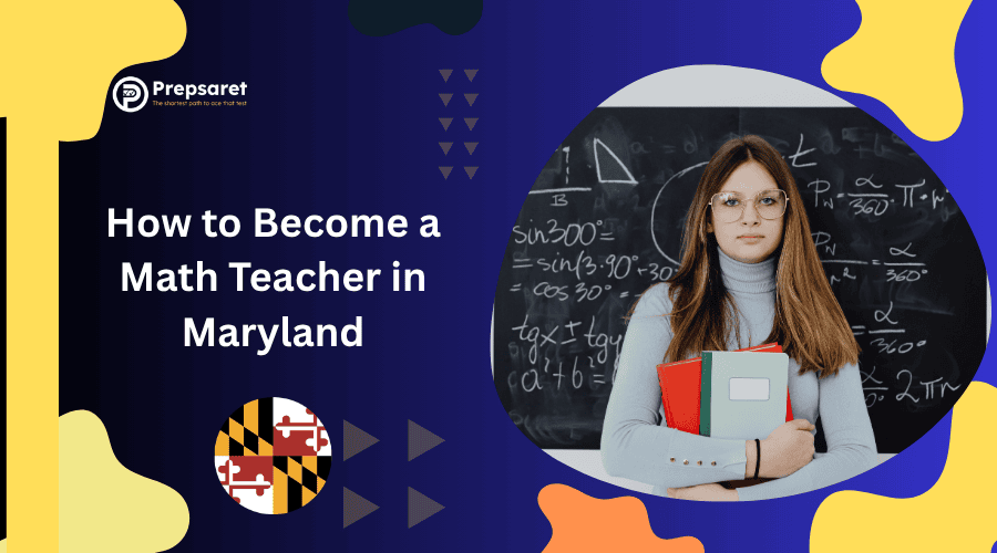 How to Become a Math Teacher in Maryland
