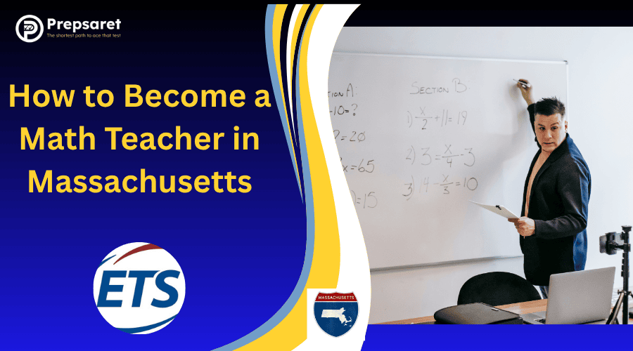 How to Become a Math Teacher in Massachusetts