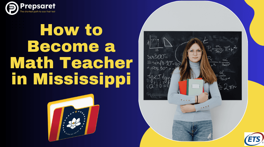 How to Become a Math Teacher in Mississippi