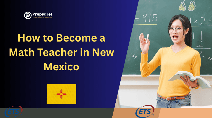 How to Become a Math Teacher in New Mexico