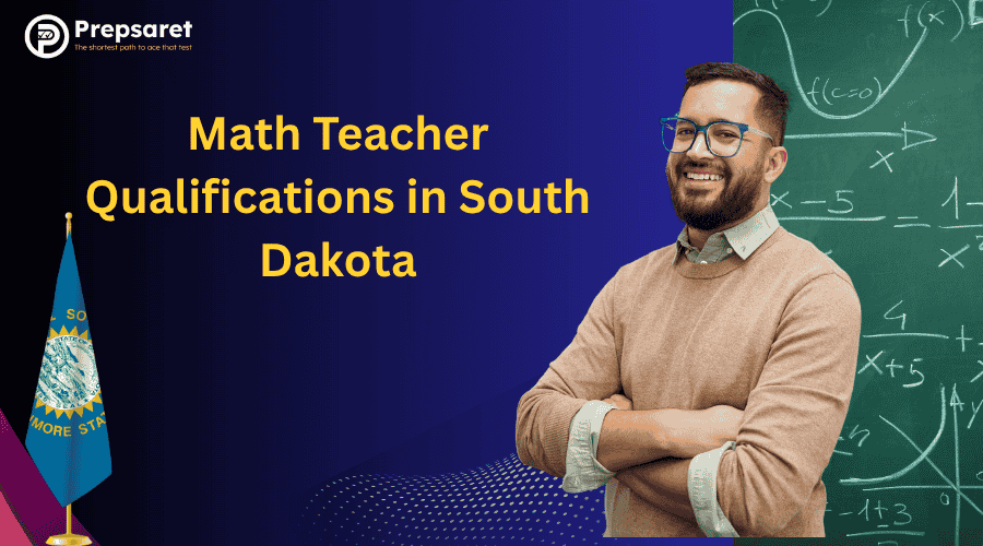 Male teacher standing beside a chalkboard with math equations next to the title &lsquo;Math Teacher Qualifications in South Dakota,&rsquo; suggesting the requirements needed to become a qualified math teacher in the state."